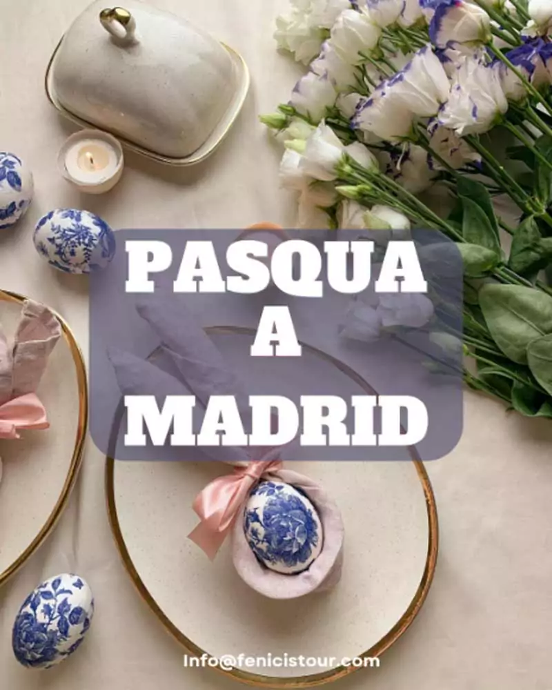 Cosa fare a Pasqua a Madrid?